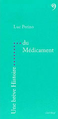 Une brève Histoire du médicament